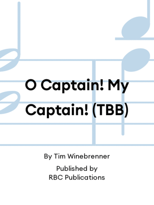 O Captain! My Captain! (TBB)