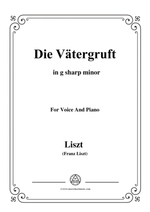 Liszt-Die Vätergruft in g sharp minor,for Voice and Piano