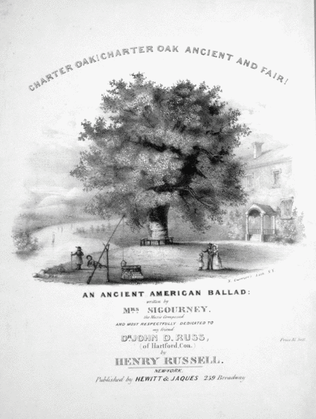 Charter Oak! Charter Oak Ancient and Fair! An Ancient American Ballad