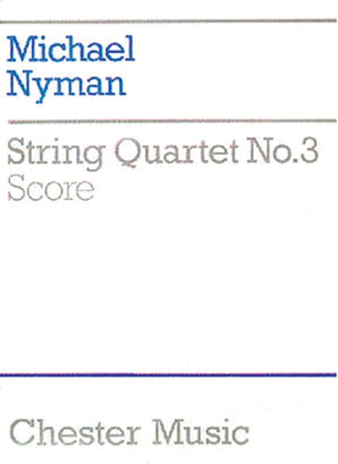 Book cover for Michael Nyman: String Quartet No. 3 Score