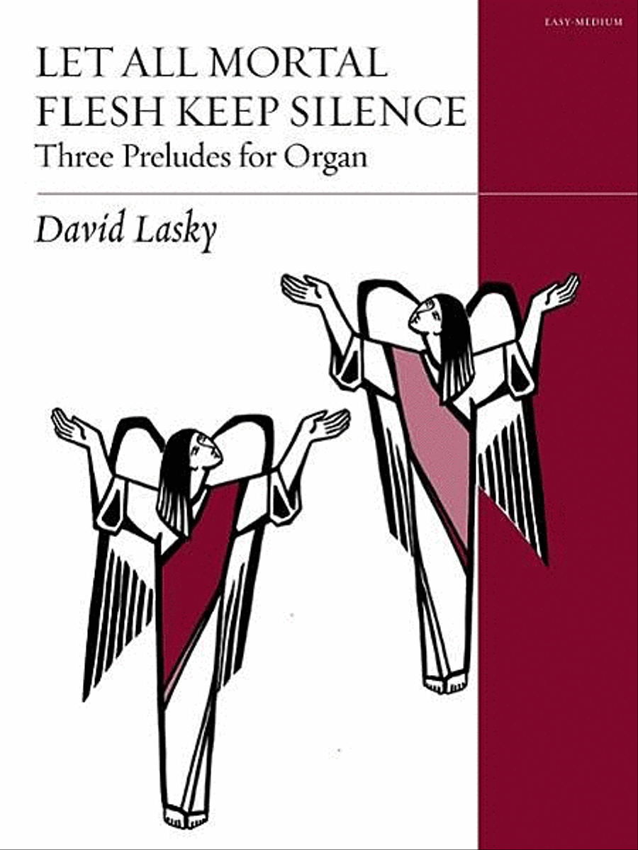 Let All Mortal Flesh Keep Silence