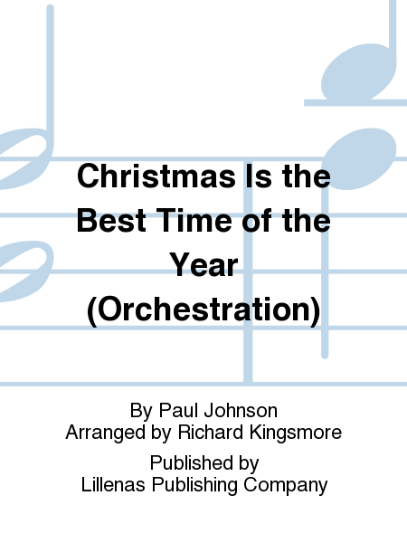 Christmas Is the Best Time of the Year (Orchestration)