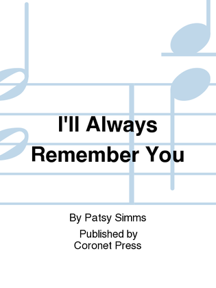 Book cover for I'll Always Remember You