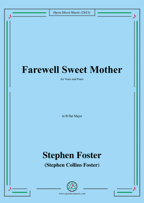 S. Foster-Farewell Sweet Mother,in B flat Major