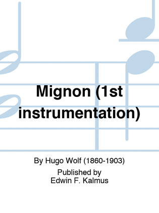 Mignon (1st instrumentation)