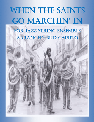 Book cover for When The Saints Go Marchin' In, For Jazz String Ensemble