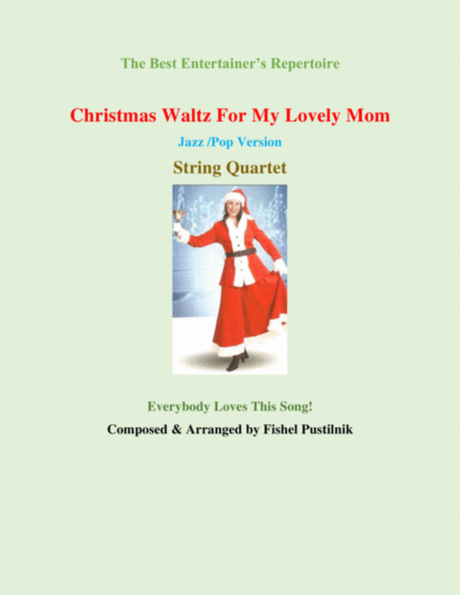 "Christmas Waltz For My Lovely Mom" for String Quartet-Video image number null