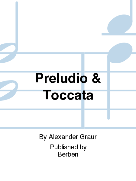 Preludio & Toccata