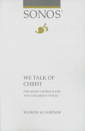 Book cover for We Talk of Christ - SATB