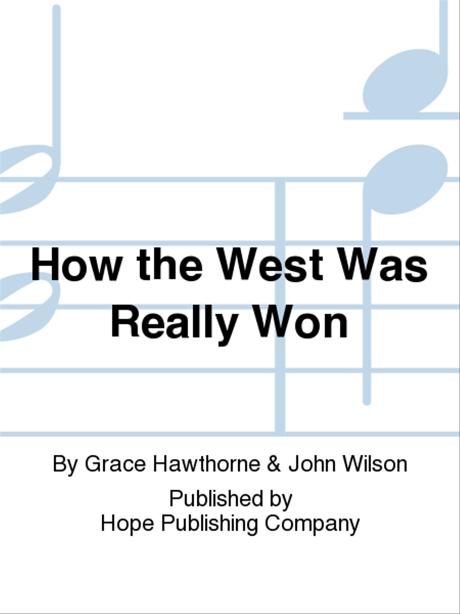 How the West Was Really Won Unison Choir scores gallery preview page 1