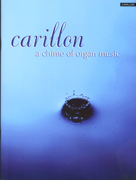 Carillon - A Chime of Organ Music