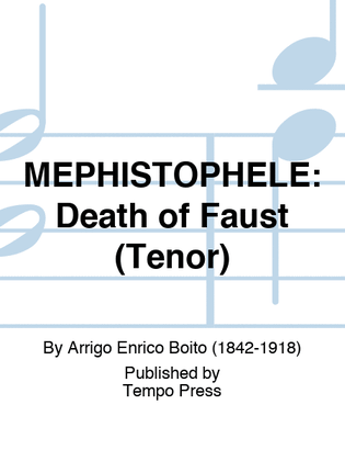 MEPHISTOPHELE: Death of Faust (Tenor)