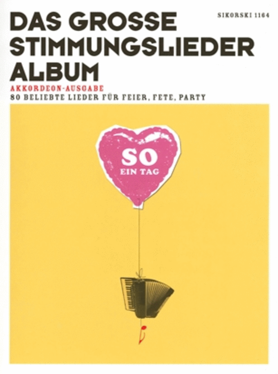 Das Groe Stimmungslieder-album (fruher: So Ein Tag) -80 Beliebte Lieder Fur Feier, Fet