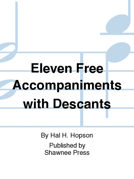 Eleven Free Accompaniments with Descants image number null