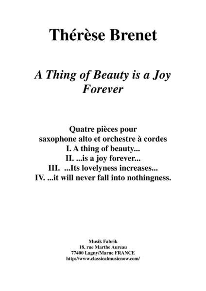 Thérèse Brenet : A Thing of Beauty Is A Joy Forever" for alto saxophone and string orchestra, score