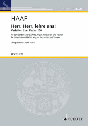 Herr, Herr, Lehre Uns! Variation On Psalm 150 Ssatb Choral Score