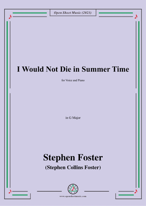 Book cover for S. Foster-I Would Not Die in Summer Time,in G Major