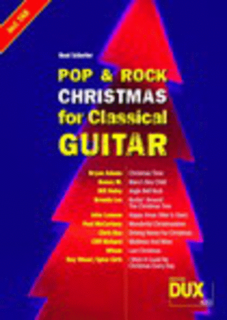 Pop and Rock Christmas For Classical Guitar