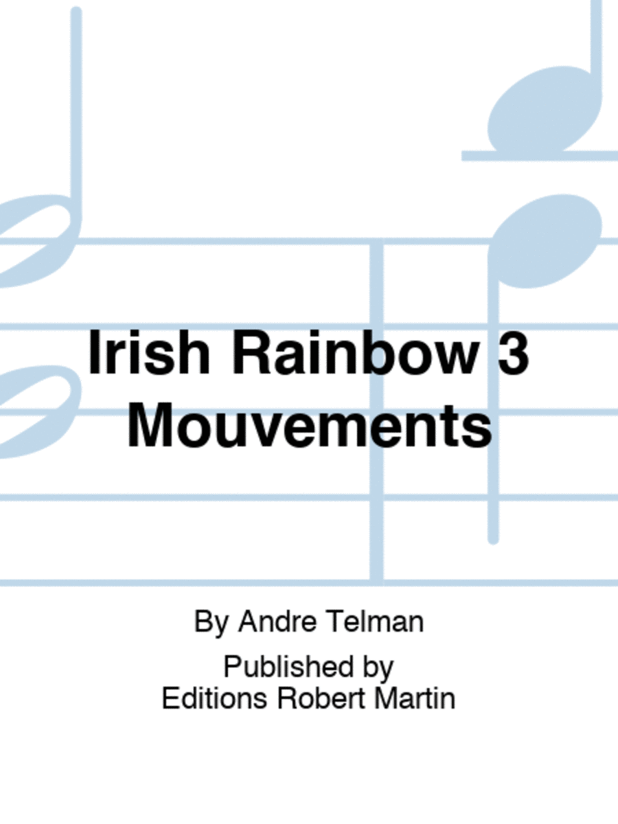 Irish Rainbow 3 Mouvements