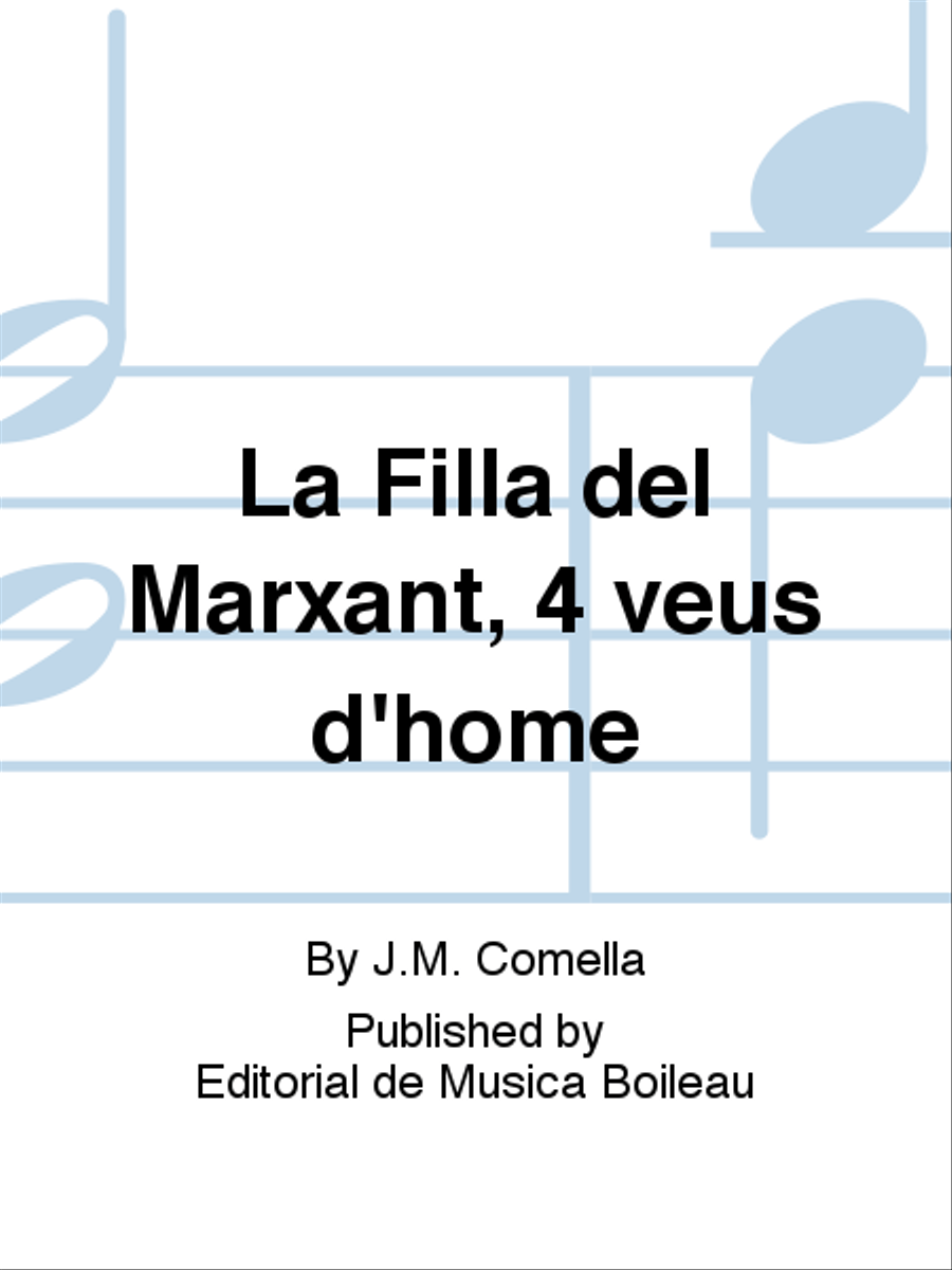 La Filla del Marxant, 4 veus d'home Voice scores gallery preview page 1