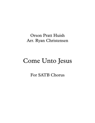 Book cover for Come Unto Jesus- SATB Chorus