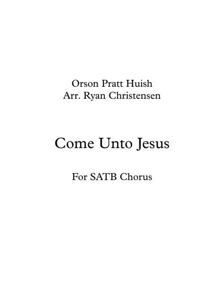 Come Unto Jesus- SATB Chorus image number null