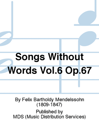 Songs without Words Vol.6 op.67