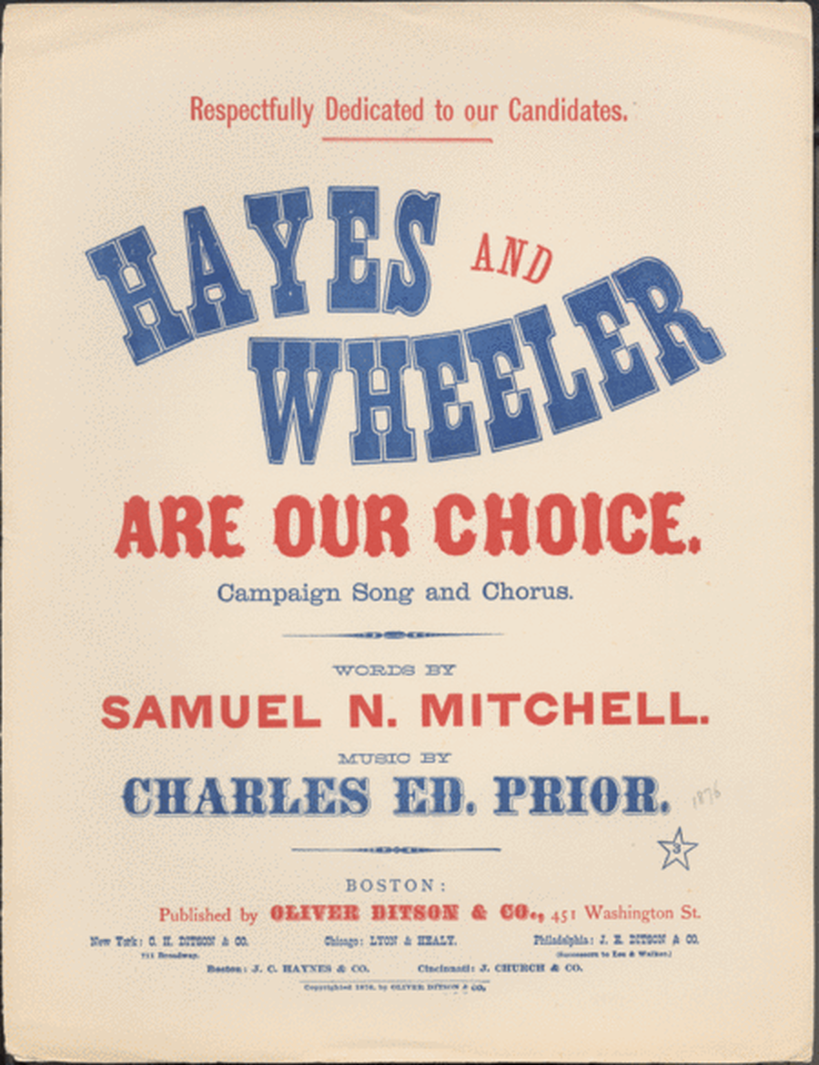 Hayes And Wheeler Are Our Choice. Campaign Song and Chorus
