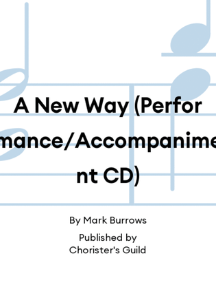 Book cover for A New Way (Performance/Accompaniment CD)