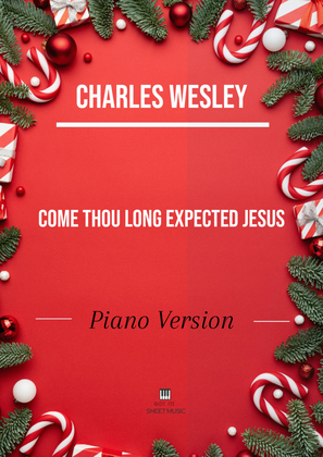 Book cover for Charles Wesley - Come Thou Long Expected Jesus (Piano Version)