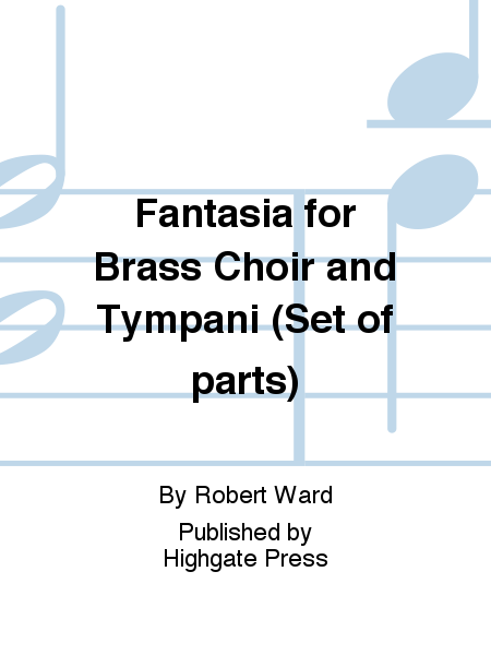 Fantasia for Brass Choir and Tympani (Instrumental Parts)