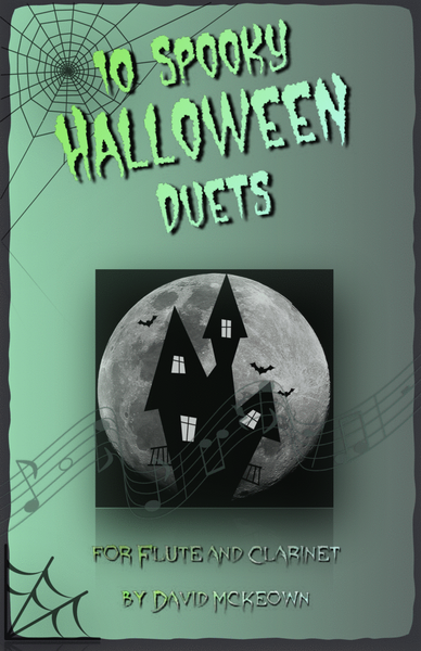 10 Spooky Halloween Duets for Flute and Clarinet