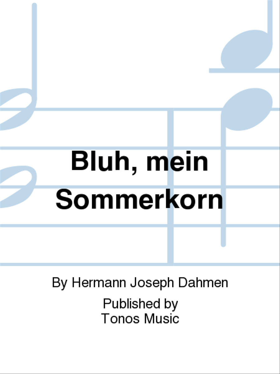 Bluh, mein Sommerkorn