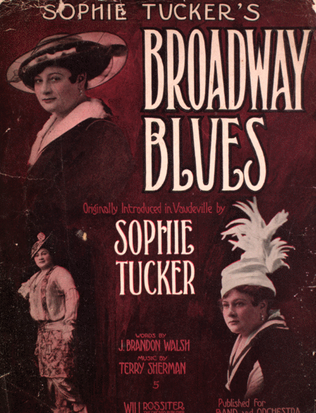 Sophie Tucker's Broadway Blues
