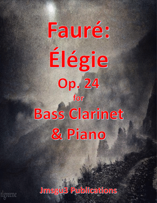 Book cover for Fauré: Élégie Op. 24 for Bass Clarinet & Piano
