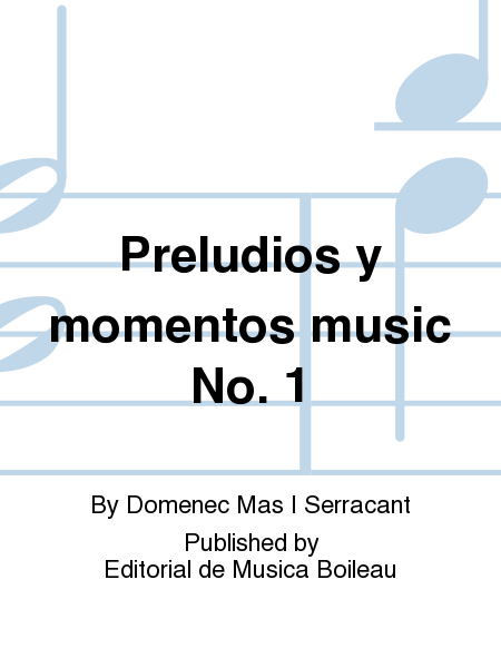 Preludios y momentos music No. 1
