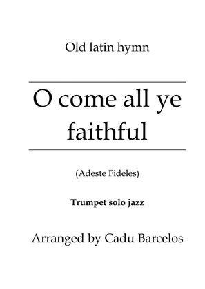 O come all ye faithful (Trumpet Bb solo jazz)