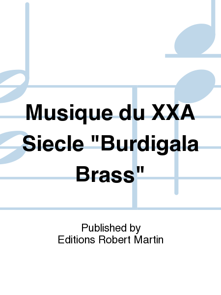 Musique du xxeur siecle burdigala brass
