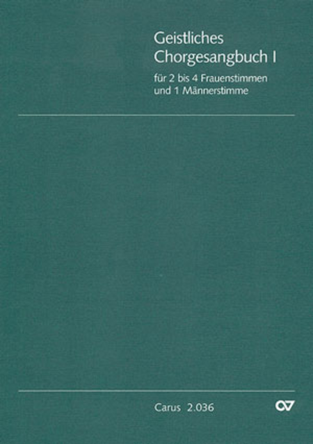 Geistliches Chorgesangbuch, Bd. 1
