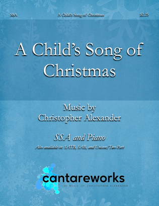 A Child's Song of Christmas (SSA)