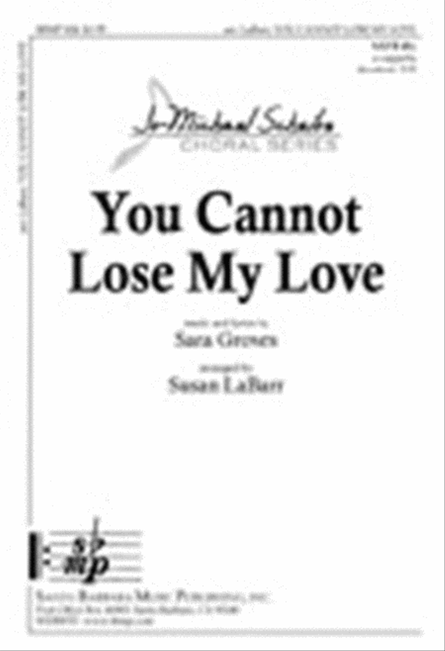 You Cannot Lose My Love - SATB divisi Octavo image number null