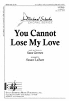 Book cover for You Cannot Lose My Love - SATB divisi Octavo