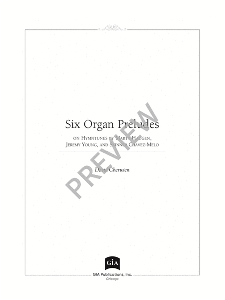 Six Organ Preludes on Hymntunes by Marty Haugen, Jeremy Young, and Skinner Chavez-Melo image number null