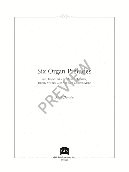 Six Organ Preludes on Hymntunes by Marty Haugen, Jeremy Young, and Skinner Chavez-Melo image number null
