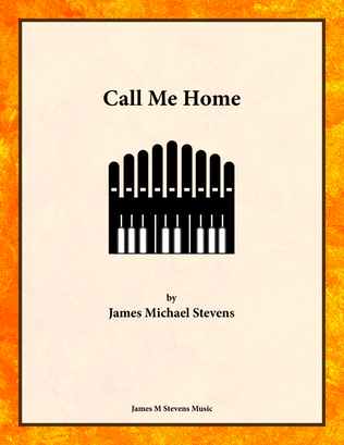Call Me Home - Organ Solo