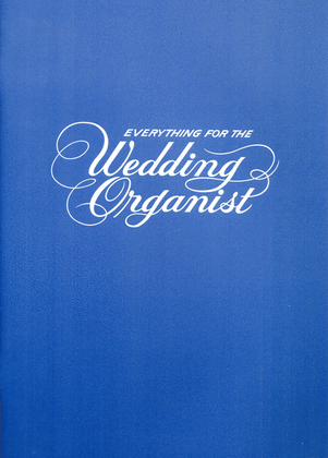 Book cover for Everything for the Wedding Organist