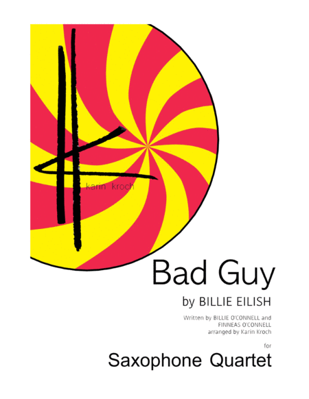 Bad Guy (Billie Eilish) - Saxophone Quartet SATB image number null