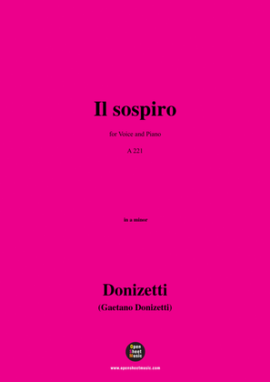 Donizetti-Il sospiro,in a minor,for Voice and Piano