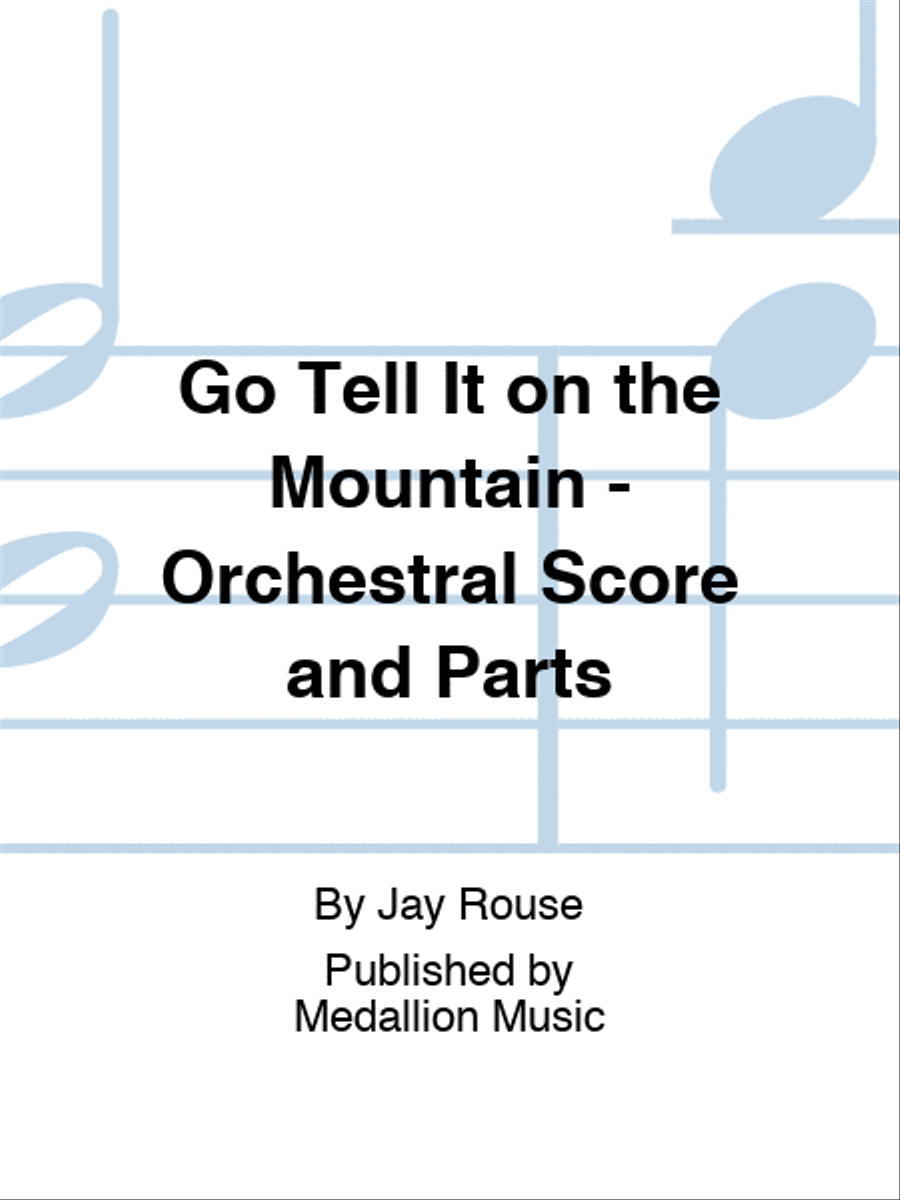 Go Tell It on the Mountain - Orchestral Score and Parts Choir scores gallery preview page 1