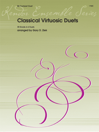 Book cover for Classical Virtuosic Duets, 30 Grade 4-6 Duets